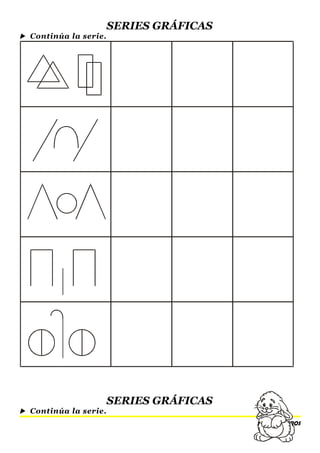 SERIES GRÁFICAS
 Continúa la serie.
SERIES GRÁFICAS
 Continúa la serie.
SACO OLIVEROS
 