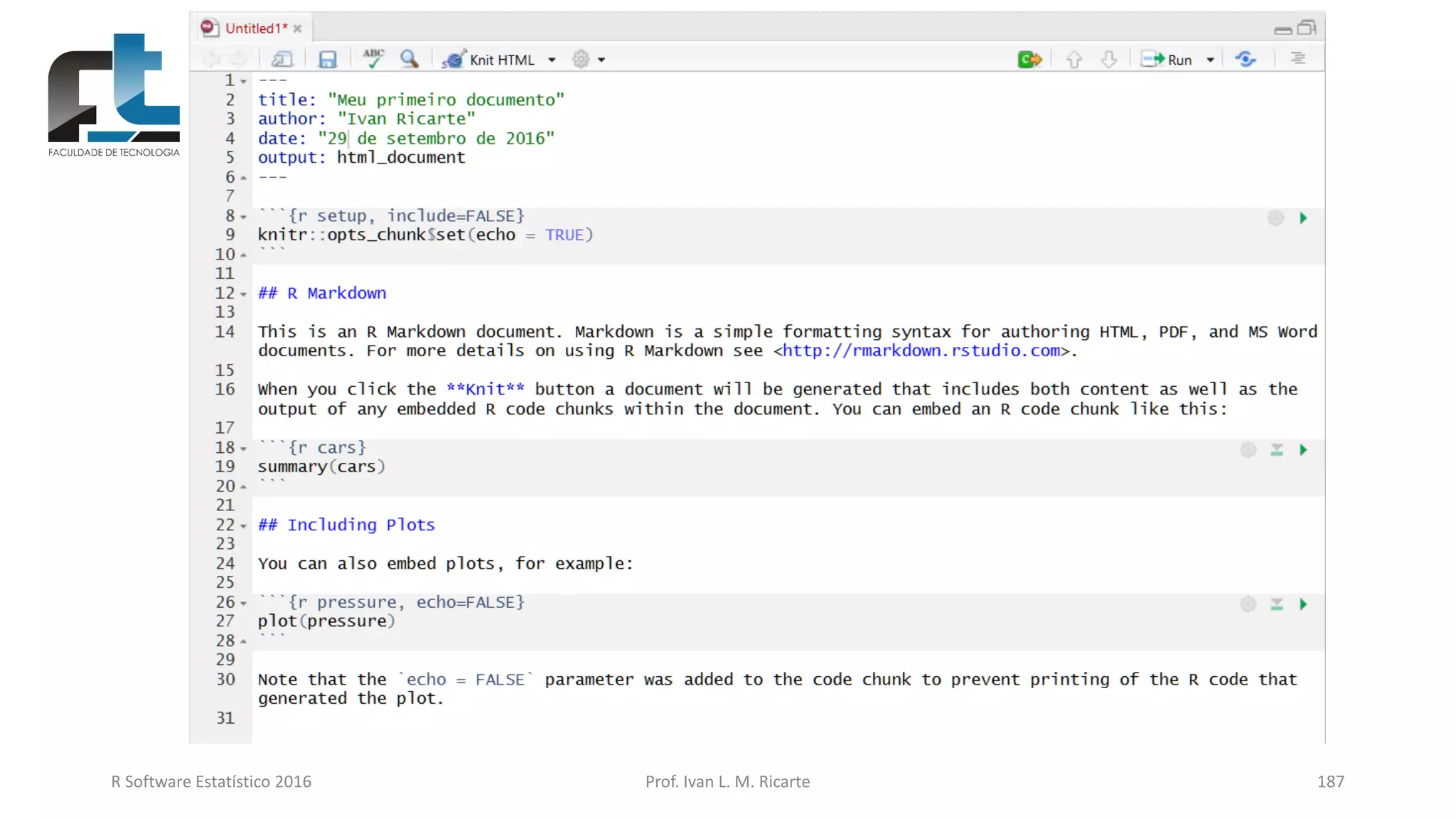 R Software Estatístico 2016 Prof. Ivan L. M. Ricarte 187
 