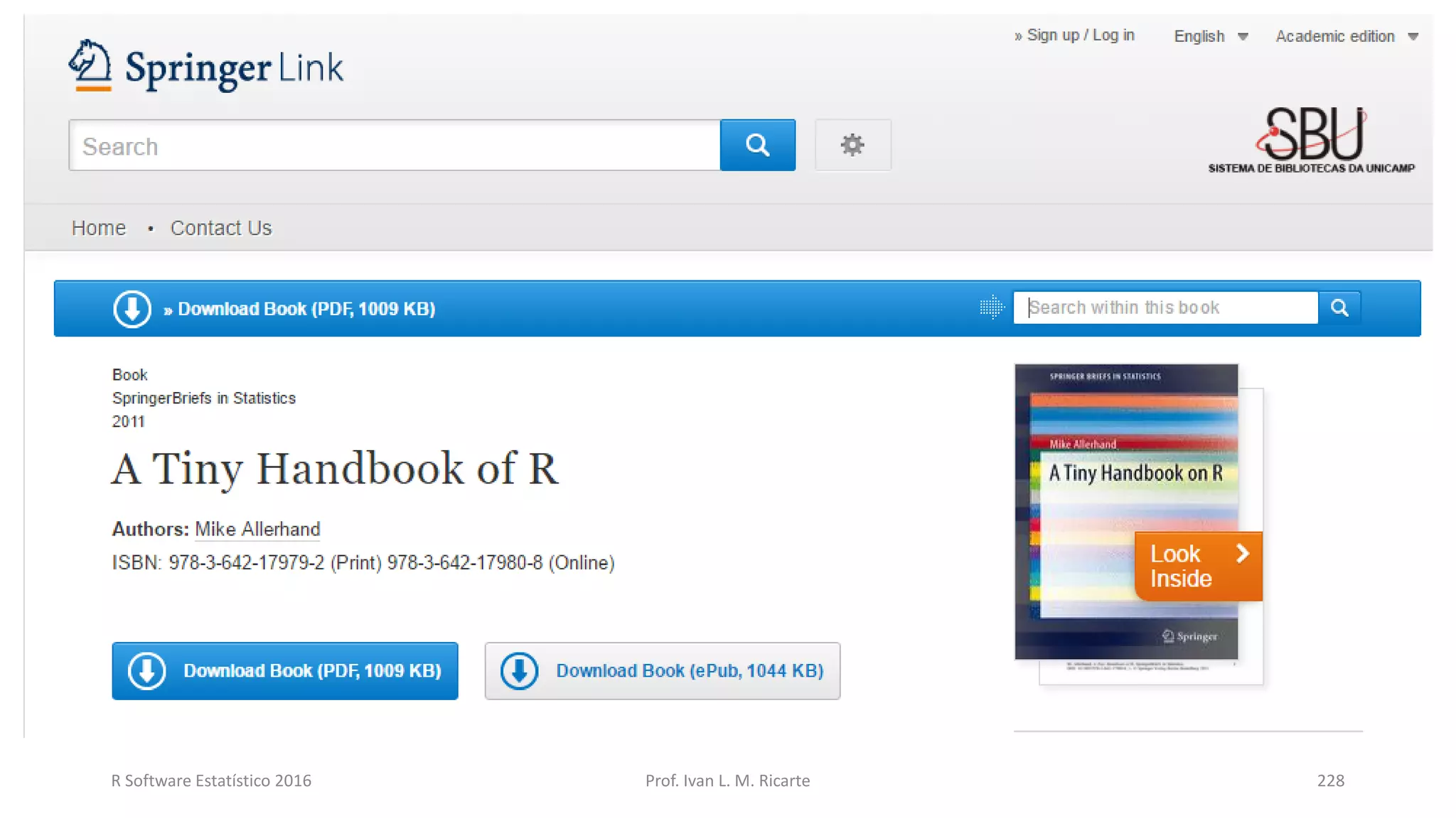 R Software Estatístico 2016 Prof. Ivan L. M. Ricarte 228
 