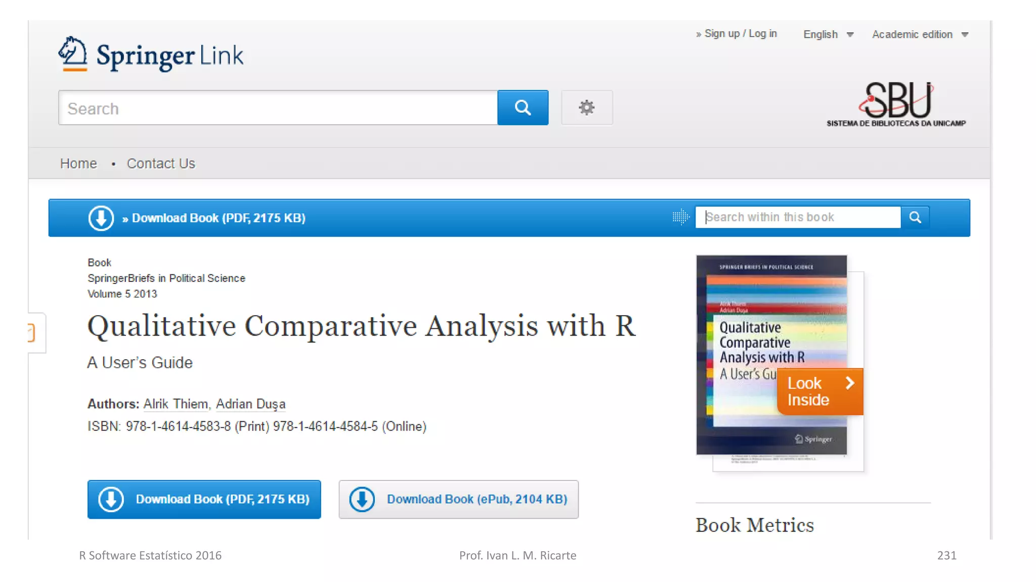 R Software Estatístico 2016 Prof. Ivan L. M. Ricarte 231
 