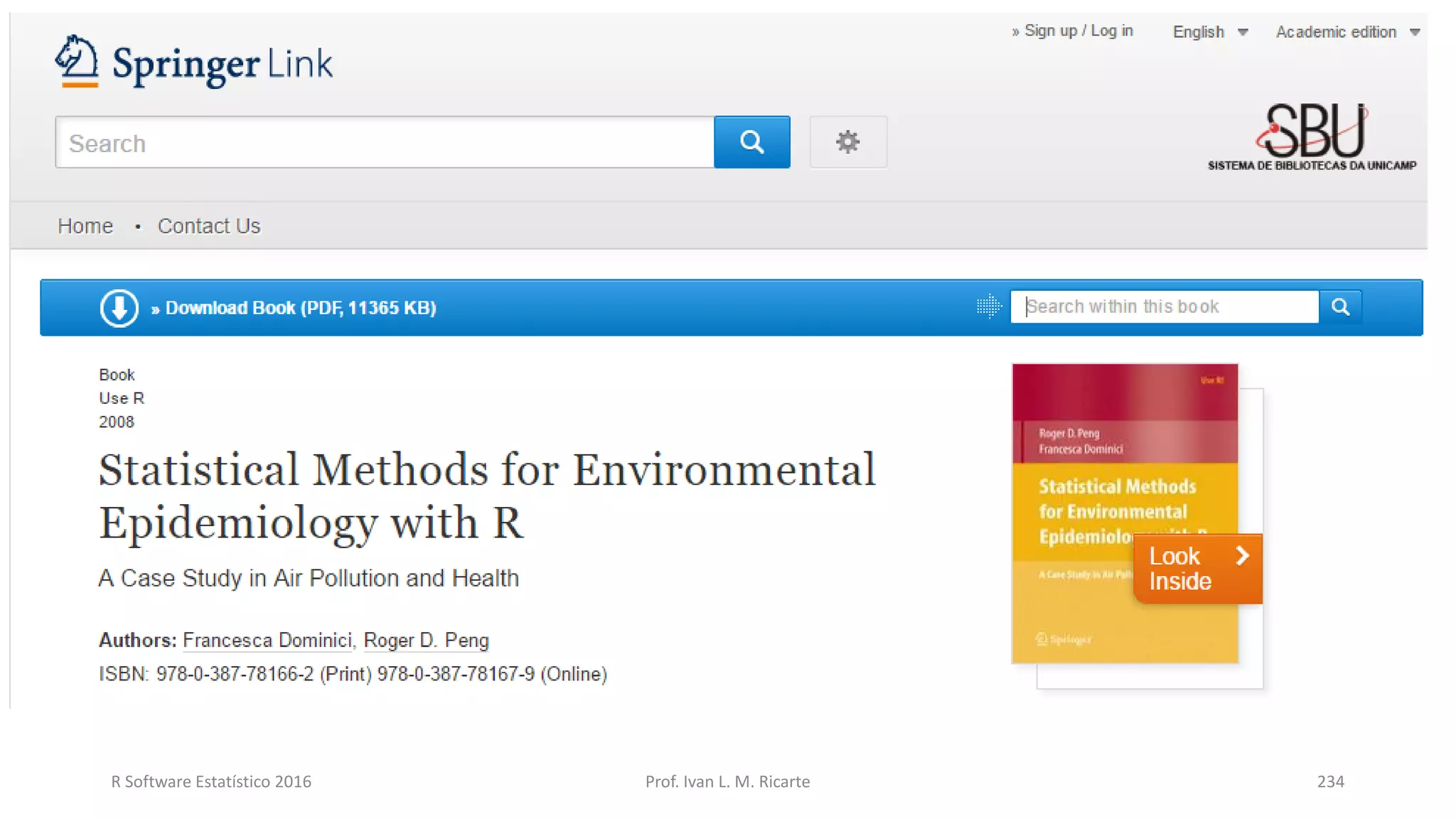 R Software Estatístico 2016 Prof. Ivan L. M. Ricarte 234
 