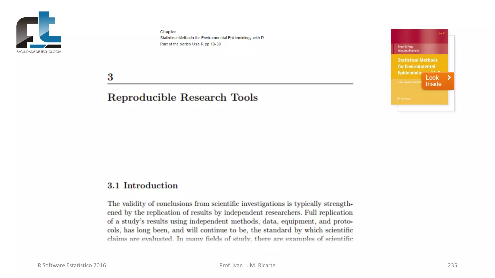 R Software Estatístico 2016 Prof. Ivan L. M. Ricarte 235
 
