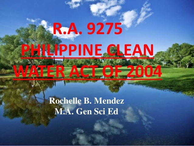 ra-9275-philippine-clean-water-act-of-2004-1-638.jpg