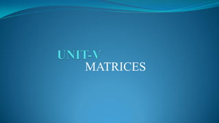 MATRICES
 