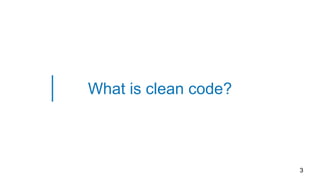 What is clean code?
3
 