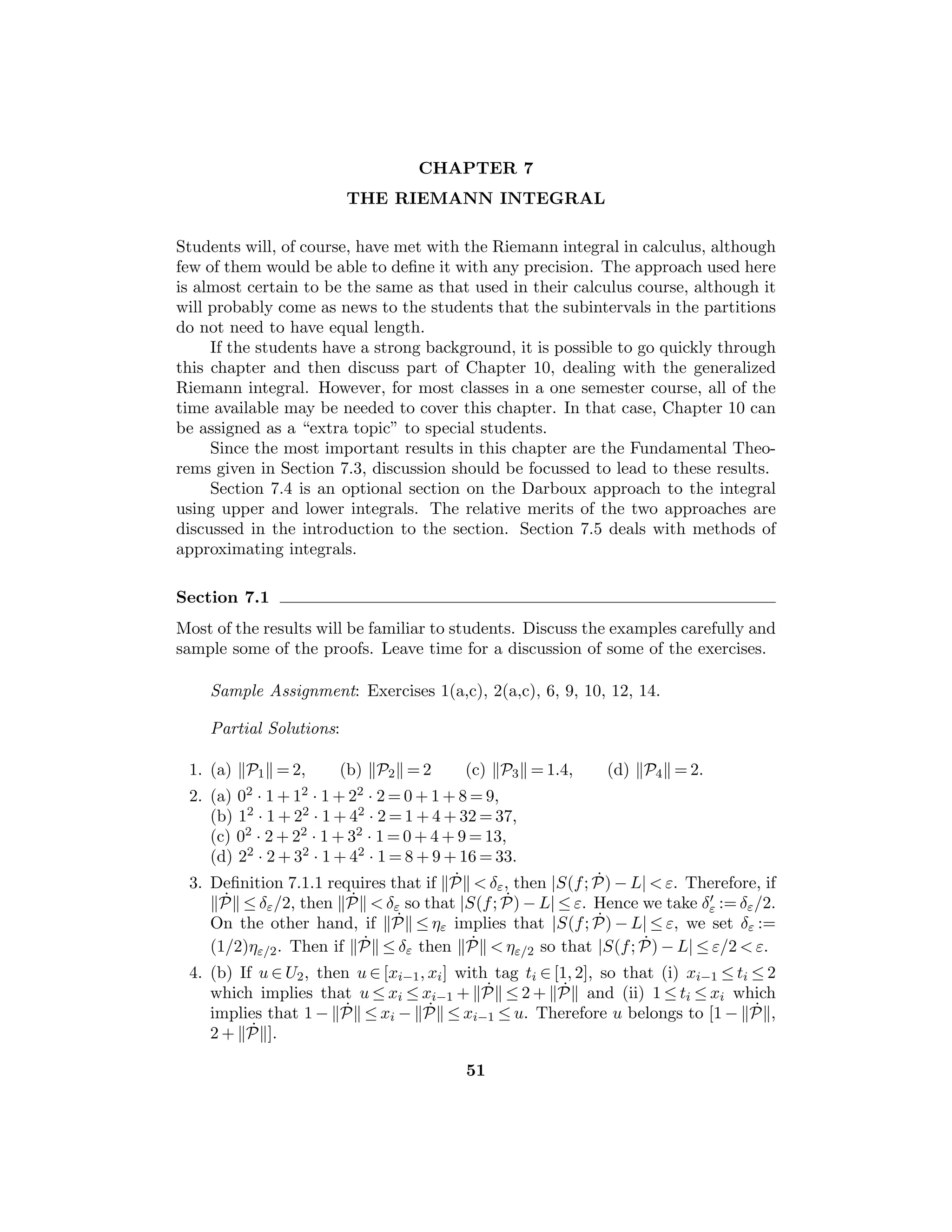= c =
lim(f(rn)).
16. Since I is an open interval containing c, there exists a  0 such that the
a-neighborhood Va(c) ⊆ I. For ε  0, if δ  0 is chosen so that δ ≤ a, then it
will apply to both f and f1.
17. The restriction of sgn to [0, 1] has a limit at 0.
 