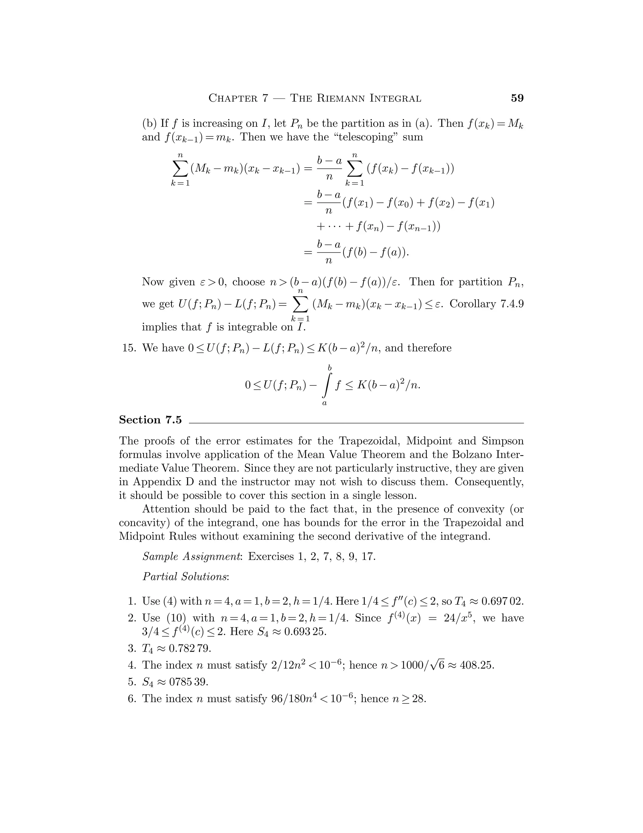 32 Bartle and Sherbert
8. Note that |f(x) − L|  ε for x  K if and only if |f(1/z) − L|  ε for
0  z  1/K.
9. There exists α  0 such that |xf(x) − L|  1 whenever x  α. Hence |f(x)| 
(|L| + 1)/x for x  α.
10. Modify the proof of Theorem 4.3.11 (using Deﬁnition 4.3.13). Note that
|f(x) − L|  ε is replaced by f(x)  α [respectively, f(x)  α].
11. Let α  0 be arbitrary and let β  (2/L)α. There exists δ1  0 such that
if 0  |x − c|  δ1 then f(x)  L/2, and there exists δ2  0 such that if
0  |x − c|  δ2, then g(x)  β. If δ3 := inf{δ1, δ2}, and if 0  |x − c|  δ3 then
f(x)g(x)  (L/2)β  α. Since α is arbitrary, then lim
x→c
fg = ∞. Let c = 0 and
let f(x) := |x| and g(x) := 1/|x| for x  
