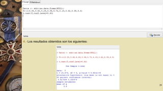 4.- Los resultados obtenidos son los siguientes:

20

 