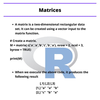 A matrix is a two-dimensional rectangular data
set. It can be created using a vector input to the
matrix function.
Matrice...