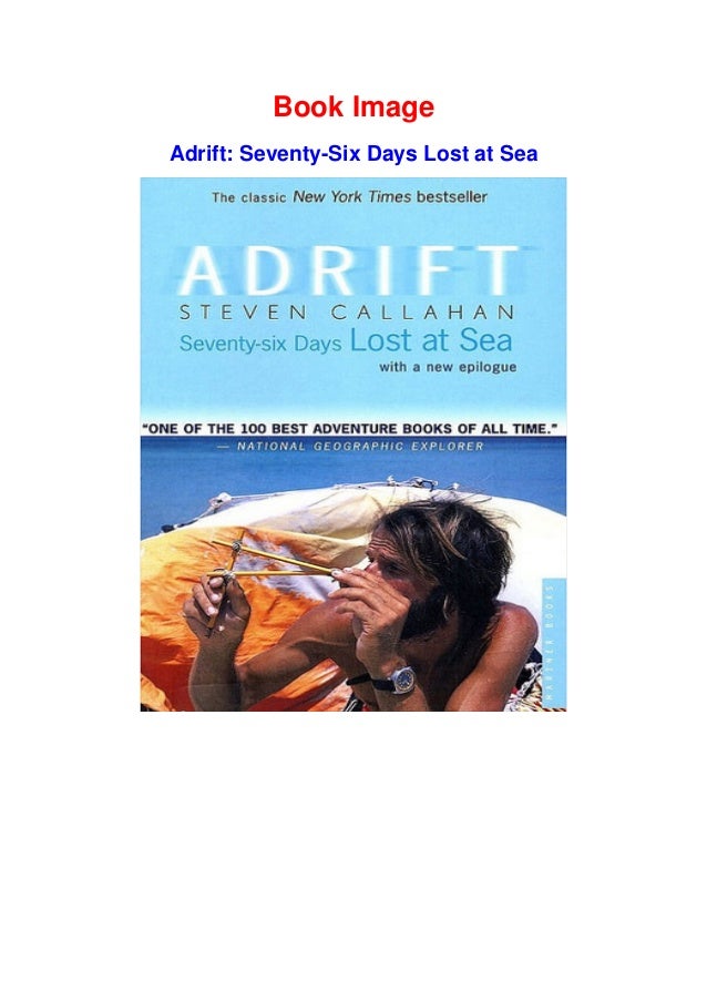 R E A D Adrift Seventy Six Days Lost At Sea K I N D L E