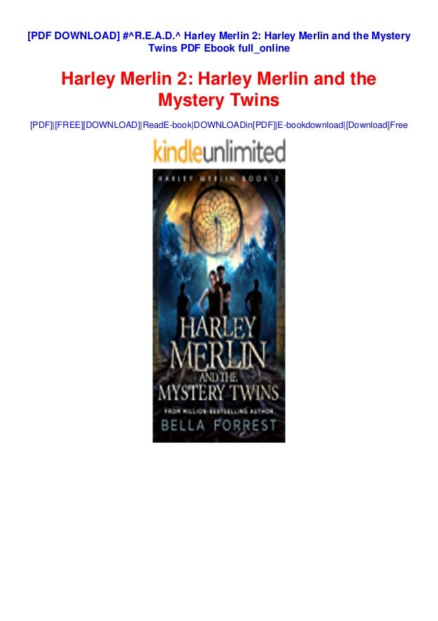 R E A D Harley Merlin 2 Harley Merlin And The Mystery Twins Pdf