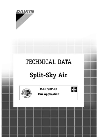 TECHNICAL DATA
Split-Sky Air
R-GZ7/RP-B7
Pair Application
 