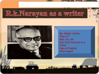 R.k.narayan as a writer