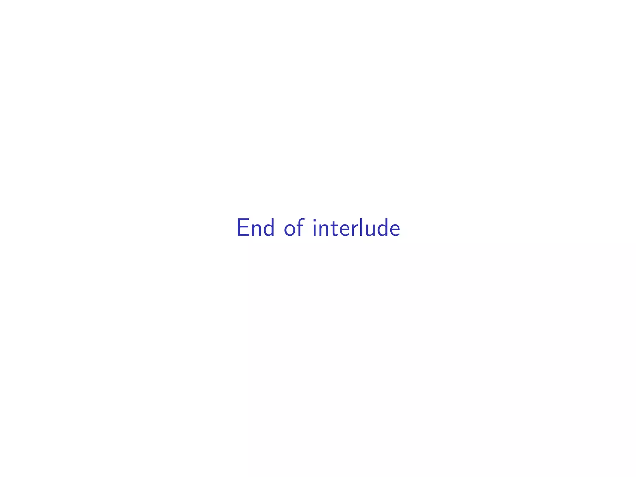 End of interlude
 