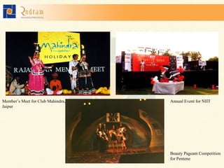 Member’s Meet for Club Mahindra, Jaipur Annual Event for NIIT Beauty Pageant Competition for Pentene 