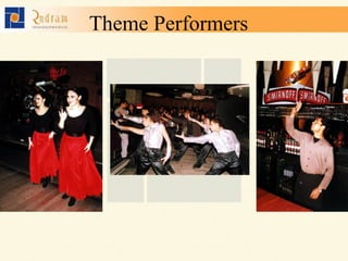 Theme Performers  