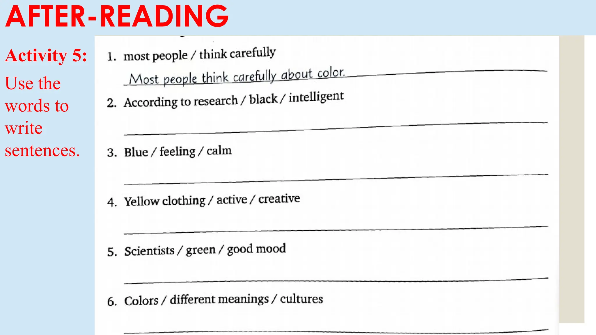 AFTER-READING
Activity 5:
Use the
words to
write
sentences.
 