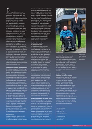 D
                                                    Samen leveren beide bedrijven vele tientallen
                                                    technici aan gerenommeerde bedrijven zoals
         e Hoogveld Groep heeft grote               Shell en Cofely gdf Suez. De medewerkers zijn
aansprekende opdrachtgevers, zoals Shell,           werkzaam op bedrijventerrein Moerdijk, in de
Exxon Mobile, Vopak, Gaz de France Suez,            Botlek, in Antwerpen, maar ook op de Arctische
Tronox, Heerema, lokale overheden en bedrijven      gasvelden in Noorwegen en in Spanje,
die nieuwbouw en onderhoudswerkzaamheden            twee landen waar de Hoogveld Groep al jaren
uitvoeren zoals Cofely (v/h GTI) Spie,              aparte vestigingen heeft. “Wij zoeken overal
Van Mourik, J. de Jonge Flowsystems.                de synergie,” zegt Toon Snoek, van TS
Door pieken en dalen in de conjunctuur is           Uitzendbureau BV, “Door ons personeel
met name de energiesector en alles wat              saamhorigheid, carrièremogelijkheden maar ook
daarmee verband houdt enorm cyclisch.               continuïteit te bieden hebben we nauwelijks
De bedrijven die hier mee te maken hebben           enig verloop en kunnen we de totale ploeg
zijn er vele in Nederland, want het basisproduct    gestaag uitbreiden. Door de klant volledige
aardolie is de grondstof voor een veelheid          teams te bieden, leveren we hem niet alleen
van producten. Bedrijven die hierin actief          de gevraagde mensen maar nemen we hem
zijn, willen daardoor ook flexibel zijn in hun      ook veel zorgen uit handen. Zo krijgt hij de
personeelsbestand, ‘de flexibele schil’.            unieke voordelen van vast personeel,
Medewerkers moeten direct kunnen worden             terwijl hij toch de voordelen van een
ingezet als de situatie en of groei daarom          tijdelijk dienstverband behoudt.”
vraagt en met stille trom weer verdwijnen
als deze situatie zich wijzigt.                     Onafhankelijke expertise
Detacheren lijkt dan de oplossing, maar de          en softwareapplicaties
kennis en betrokkenheid van gedetacheerde           De Hoogveld Groep groeit in mensen,
medewerkers is niet noodzakelijk even groot als     in vestigingen maar ook in activiteiten.
die van vaste, en -belangrijker- hun expertise-     Eén van deze dateert al van jaren vóór de
en kennisniveau is vaak niet optimaal voor          doorstart en heeft als rode draad met de rest
de op dat moment gevraagde medewerker,              van de groep het thema energie. Arthur van
die zich vaak in korte tijd moet inleven in een     de Velde, zwager van Henry Hoogendoorn,                                                           Arthur van de
situatie die bij vaste medewerkers gesneden         is de oprichter van Hoogveld Technical           aanschaf, en of een LED lamp werkelijk           Velde (links) en
koek is. Dergelijke kleine maar wezenlijke          Support BV, een zes man sterk technisch          50.000 uur brandt valt nog te bezien.            René Schuur-
verschillen beïnvloeden de prestaties in            bureau dat zich heeft toegelegd op de            Bij de eerste generatie spaarlampen viel dat     man (rechts)
negatieve zin, en het is op het wegwerken           advisering van gemeentelijke overheden bij       ook erg tegen. Daar komt bij dat de besparing
van die verschillen dat Hoogveld Employment         het beheer en onderhoud van de openbare          steeds vlakker wordt. In 1950 verbruikte een
Support zich met succes richt.                      verlichting. Zijn bureau ontwikkelde             openbaar lichtpunt gemiddeld 80 watt, in
                                                    hiervoor een unieke softwareapplicatie.          1990 was dat al gedaald tot 50, en in 1998
Combinatie van uitdaging en saamhorigheid           Die software werd al snel toegepast              tot 36. De meeste winst valt nu te behalen in
In de 28 jaar die algemeen directeur Henry          voor 35.000 en inmiddels al voor bijna           het vervangen van de oudste lichtmasten en
Hoogendoorn reeds in het detacheringsegment         200.000 lichtmasten overal in het land.          armaturen.”
opereert, heeft hij de markt zien veranderen.
In het begin van de jaren tachtig kende             “Met het liberaliseren en privatiseren van de    Openbare verlichting
Nederland nog bedrijven die veelal eigen,           energiemarkt zijn de gemeentelijke energie-      combineren met sociale veiligheid
zelf opgeleid personeel hadden en dit aanvulden     bedrijven verdwenen maar met hen ook de          Hoogveld Technical Support BV kan het streven
met personeel van uitzendbureaus of met             bijbehorende ambtenaren en hun specifieke        naar efficiency en duurzaamheid bovendien in
onderaannemers. Maar de toename van het             kennis,” zegt Arthur van de Velde.               lijn brengen met dat naar veiligheid.
wereldwijde aanbod van goedkope arbeid              “Voor het beheer en onderhoud van hun            “LED licht is gericht en geeft dus geen
verslechterde geleidelijk de concurrentiepositie.   openbare verlichting werden ze afhankelijk       strooilicht. Maar dankzij dat strooilicht
Grote conglomeraten als Ogem en RSV werden          van de grote energiebedrijven. Maar hoe kan      kunnen mensen straatnaambordjes en huis-
ontmanteld en er werd niet langer opgeleid.         een gemeente bepalen of een beleidsplan          nummers lezen en zonder voelen ze zich
In 1988 besloot Henry Hoogendoorn om voor           werkelijk tot efficiënt beheer leidt als je      onveilig,” aldus Arthur van de Velde.
eigen risico en rekening vaklieden lastechnisch     niet langer over de expertise beschikt om        “Voor de gemeente Breda hebben wij een plan
op te leiden. Vanuit deze visie is de huidige       de randvoorwaarden daarvoor te toetsen?          opgesteld voor de Haagse Beemden, opdat de
missie van de Hoogveld Groep ontstaan.              Ons bureau en onze software bieden de            openbare verlichting zuinig is en effectief
De laatste tien jaren heeft hij gemerkt dat         onafhankelijkheid en de tool daarvoor.”          maar ook voldoet aan alle eisen in het
de eisen in de industrie steeds verder zijn                                                          politiekeurmerk veilig wonen. Zo helpen wij de
aangescherpt, terwijl de aanwezige kennis door      Van duurzaamheid meer dan streven maken          gemeente om aan alle bestaande en komende
vergrijzing verloren gaat. Vanuit dit oogpunt       Nu de elektriciteitswetgeving in een richting    wettelijke vereisten te voldoen en tegelijk
worden vaktechnici die ambitie hebben om            evolueert die een dergelijke onafhankelijkheid   het onderste uit de kan te halen wat betreft
verder te groeien door de Hoogveldgroep             van een pre in een must verandert, wordt de      kostenbeheersing en duurzaamheid.”
gestimuleerd hun kennis te vergroten door           meerwaarde van het advies en de software-
het volgen van opleidingstrajecten.                 applicatie van Hoogveld Technical Support BV
Dit vergt grote investeringen in tijd en geld.      steeds duidelijker en groter. De adviseurs van    Voor meer informatie:
Deze strategie wordt door zowel medewerkers         dit bureau zijn bovendien in staat van een        Hoogveld Groep
als opdrachtgevers hooglijk gewaardeerd.            begrip als duurzaamheid meer dan een streven      T 0168 - 37 16 35
                                                    te maken. “Dat doe je door de technologische      www.hoogveldgroep.com
Volledige teams                                     vernieuwingen sneller te incorporeren in
Hoogveld Employment Support B.V. levert             de openbare verlichting,” zegt directeur          TS Uitzendbureau BV
het hoger- en middenkader personeel.                René Schuurman. “Iedereen denkt dan direct        T 0168 - 33 87 55
TS Uitzendbureau B.V. de technische vaklieden.      aan LED verlichting, maar LED is duur in de       www.tswerkt.nl




                                                                                                                                        het ONDERNEMERS BELANG   ❘ 9
 