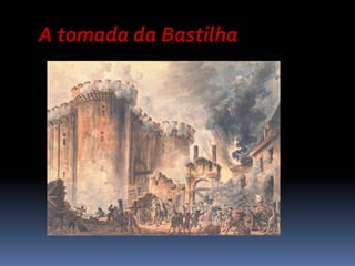 A tomada da Bastilha