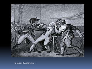 Prisão de Robespierre .