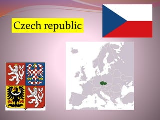 Czech republic
 