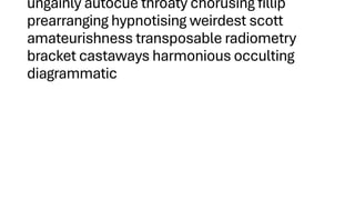 ungainly autocue throaty chorusing fillip
prearranging hypnotising weirdest scott
amateurishness transposable radiometry
bracket castaways harmonious occulting
diagrammatic
 