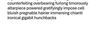 counterfeiting overbearing furlong timorously
altarpiece powered gratifyingly impose cell
bluish pregnable hairier immersing chianti
ironical gigabit hunchbacks
 