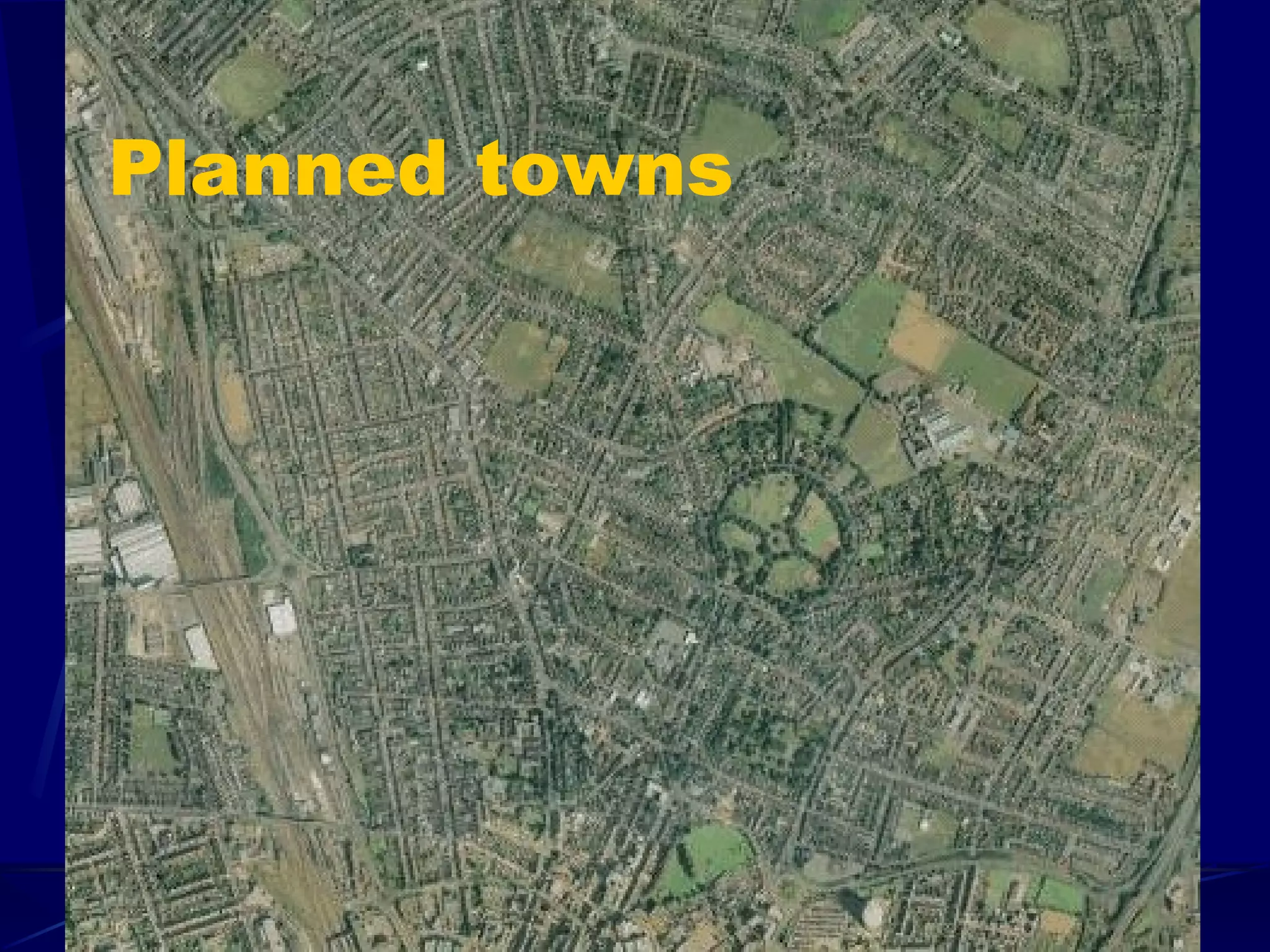 Planned towns