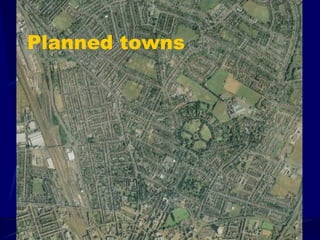 Planned towns 