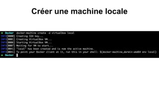Créer une machine locale
 