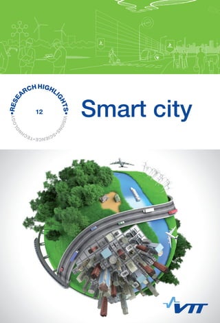 VISIONS
•SCIENCE•TECH
N
OLOGY•RESE
ARCHHIGHLI
GHTS•
12 Smart city
 