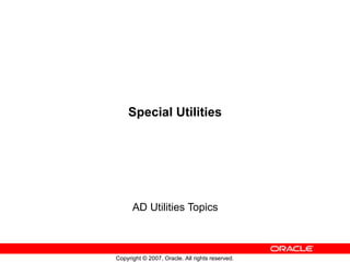 Special Utilities AD Utilities Topics 