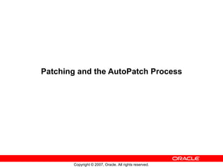 Patching and the AutoPatch Process 