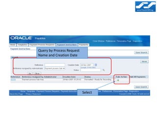 Query by Process Request
Name and Creation Date




                           Select
 