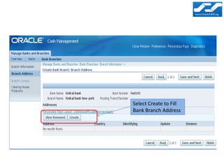 Select Create to Fill
Bank Branch Address
 