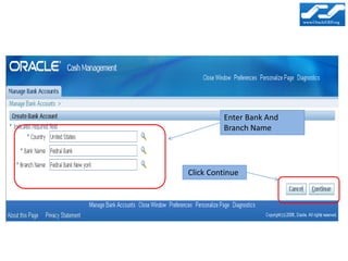 Enter Bank And
         Branch Name




Click Continue
 