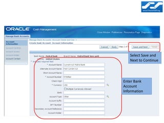 Select Save and
   Next to Continue




Enter Bank
Account
Information
 