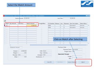 Select the Match Amount




                          Click on Match after Selecting
 