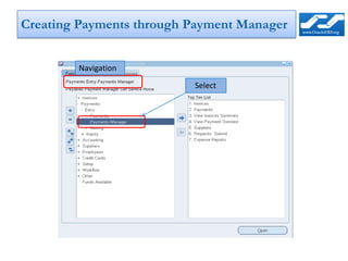 Creating Payments through Payment Manager


        Navigation

                          Select
 