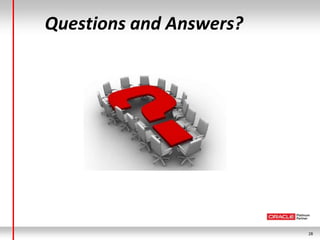 Questions and Answers?




                         28
 