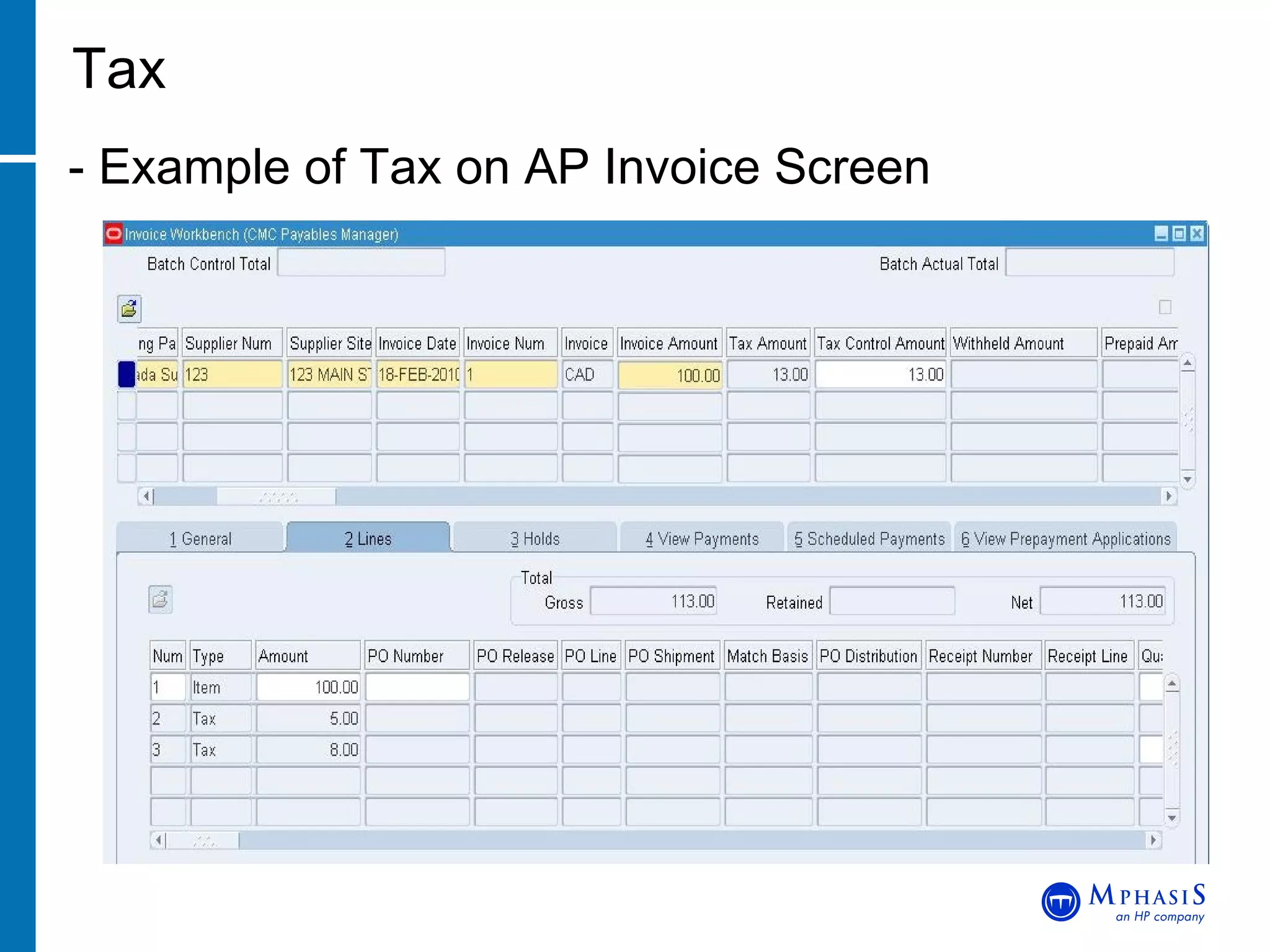 Tax - Example of Tax on AP Invoice Screen 