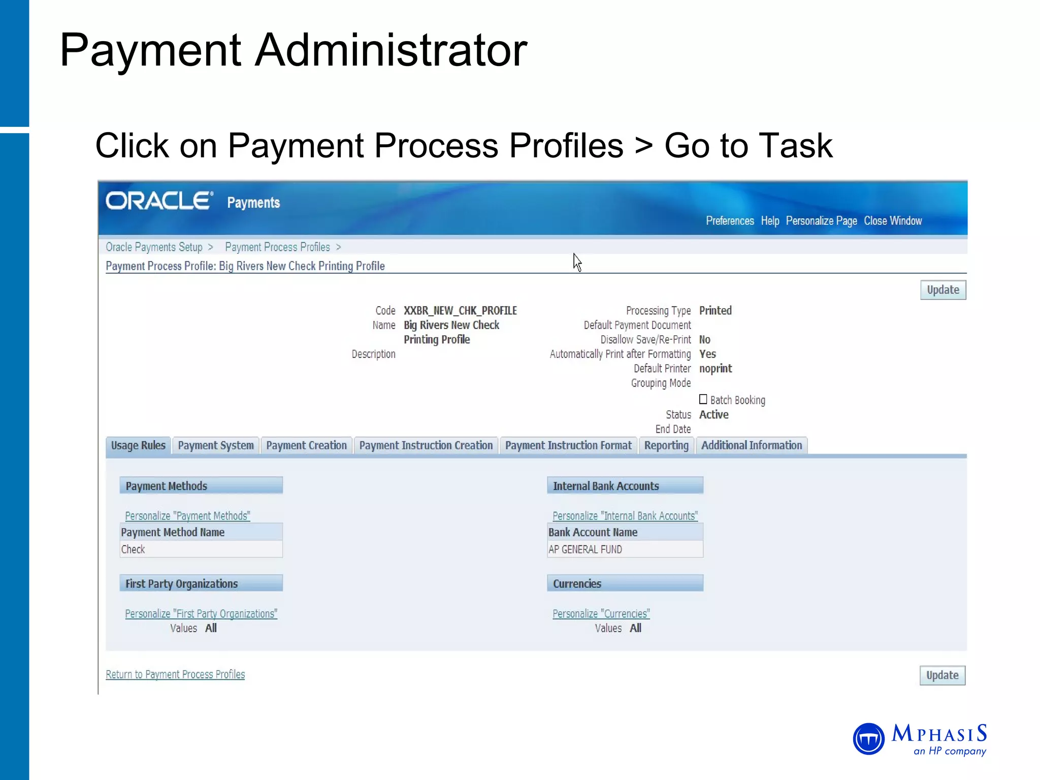 Payment Administrator Click on Payment Process Profiles > Go to Task 