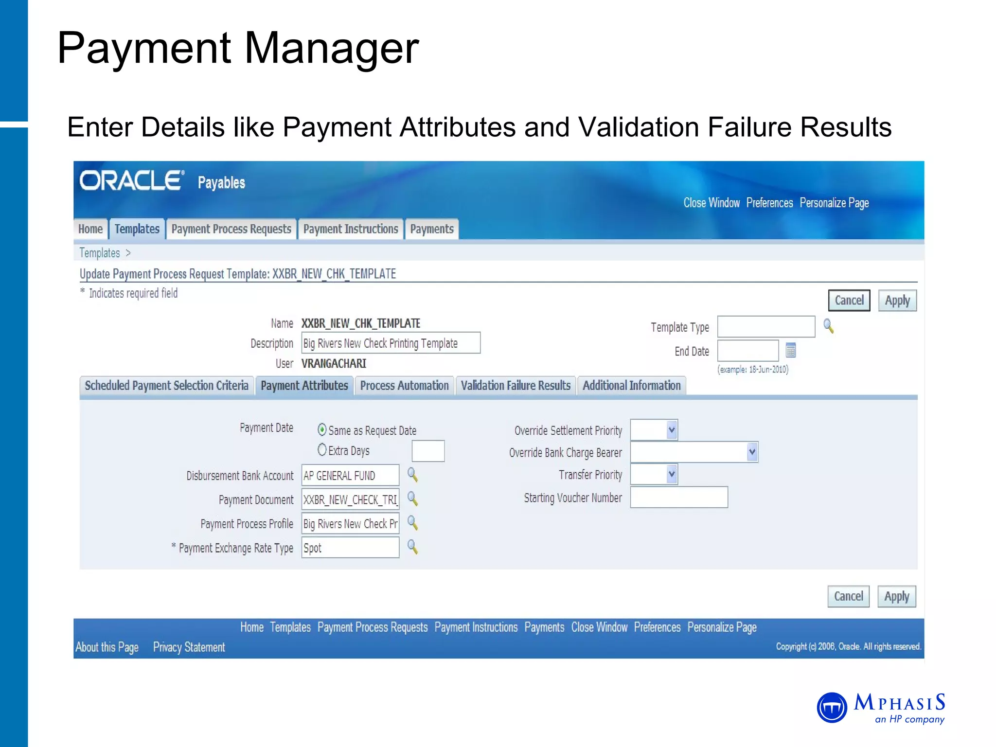 Payment Manager Enter Details like Payment Attributes and Validation Failure Results 