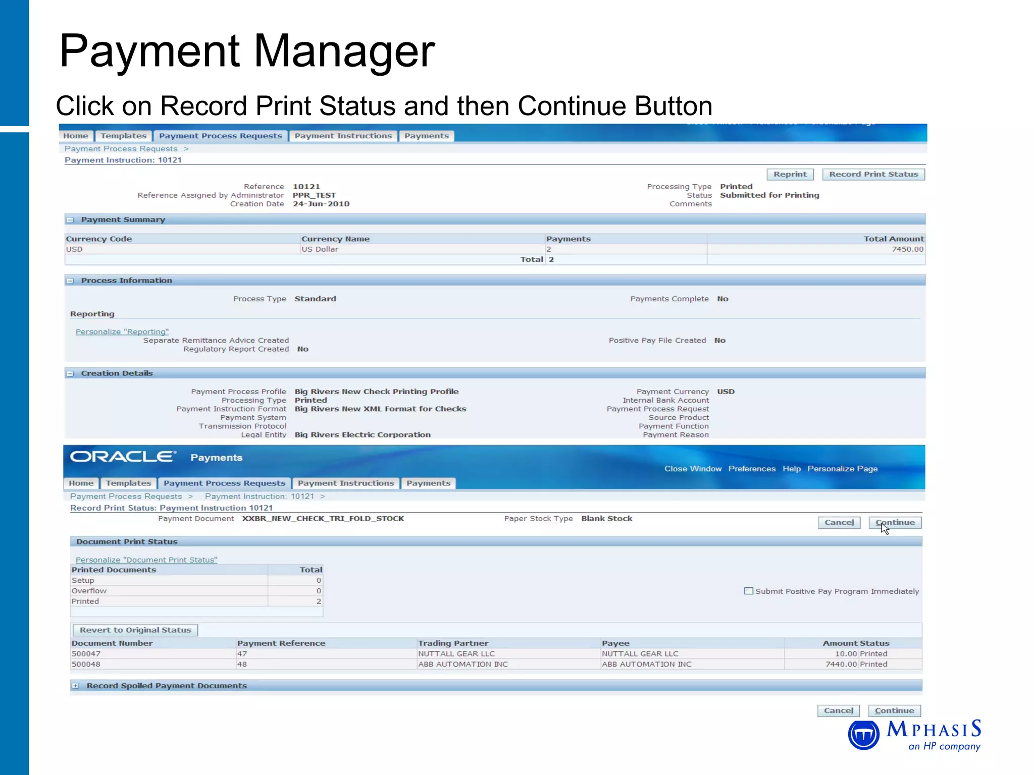 Payment Manager Click on Record Print Status and then Continue Button 