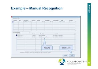 Example – Manual Recognition
Results Click Save
 
