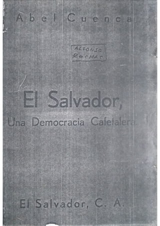 R1428  El Salvador, una democracia cafetalera    88p