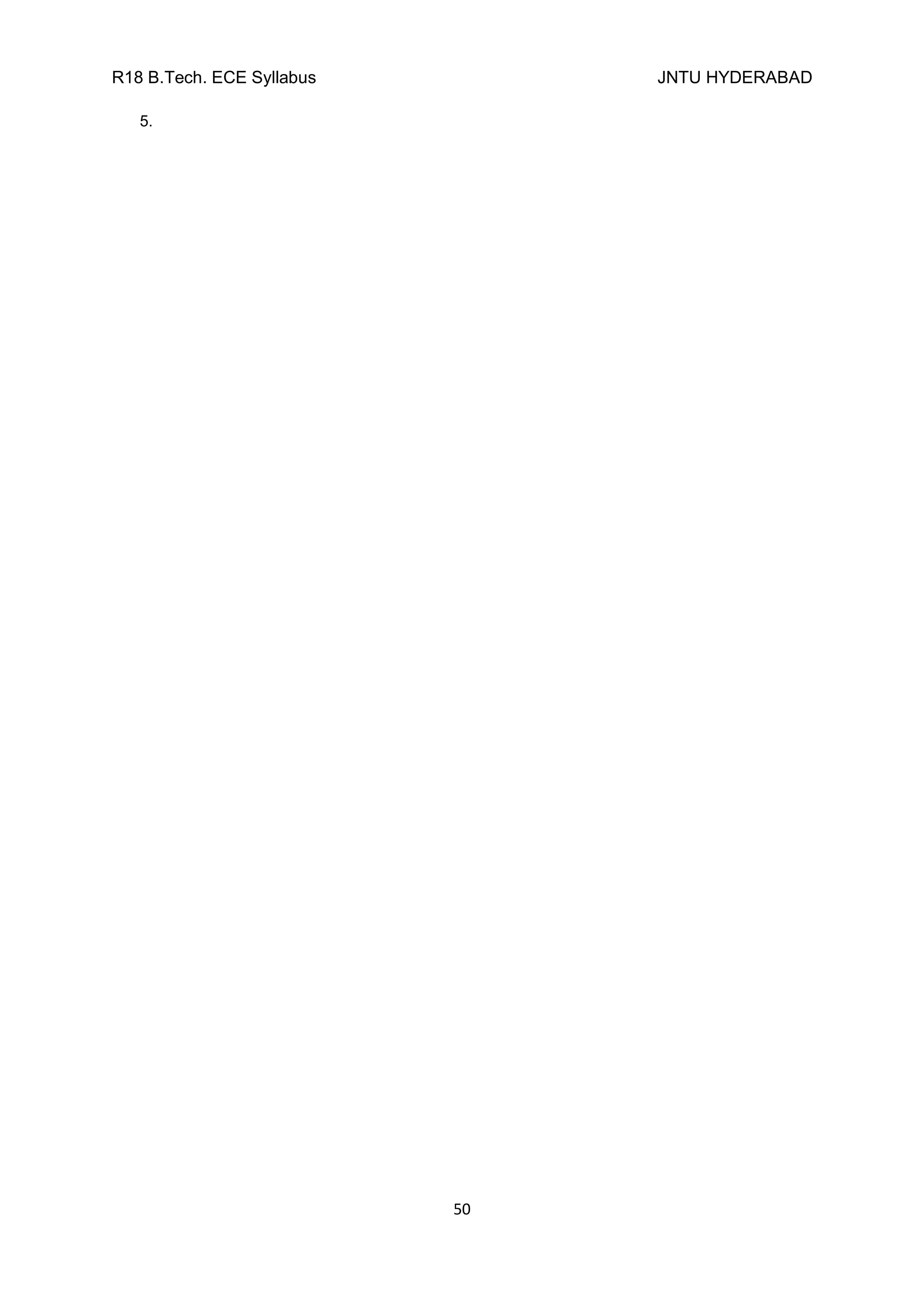 R18 B.Tech. ECE Syllabus JNTU HYDERABAD
50
5.
 