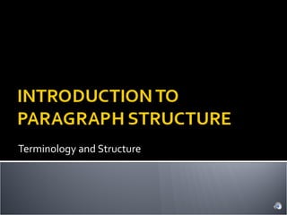 Terminology and Structure
 