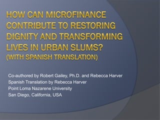 Co-authored by Robert Gailey, Ph.D. and Rebecca Harver
Spanish Translation by Rebecca Harver
Point Loma Nazarene University
San Diego, California, USA
 