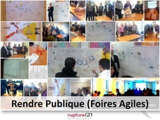 Rendre Publique (Foires Agiles)
 